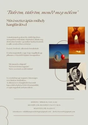 “Tükröm tükröm mondd meg nékem..” Művészetterápiás workshop hangfürdővel