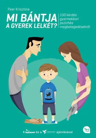 Mi bántja a gyermek lelkét