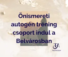 Önismereti autogén tréning csoport a Belvárosban